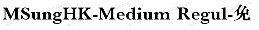 MSungHK-Medium Regul字体转换